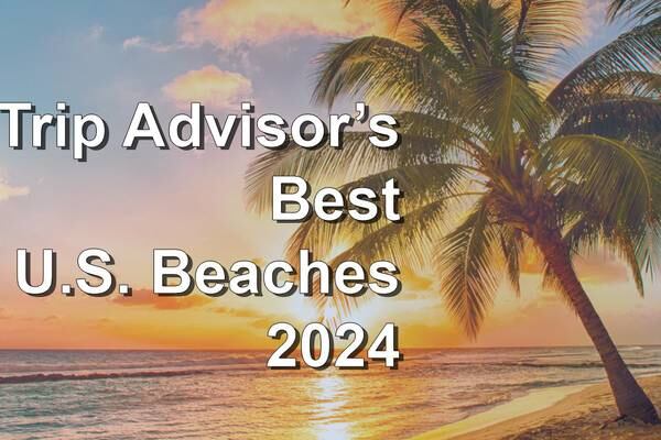Photos: Trip Advisor's Best U.S. Beaches for 2024